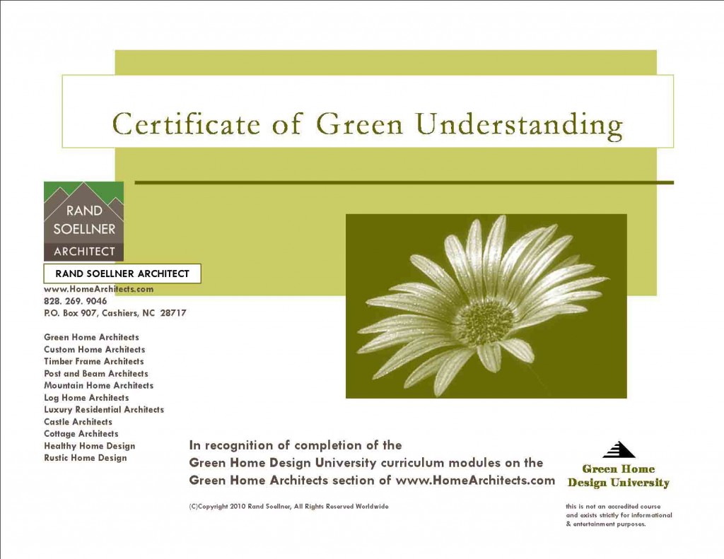 You can download this handsome Certificate of Green Understanding from this website, after completing the prescribed Green course of study modules, also on this website.  (C)Copyright Rand Soellner, All Rights Reserved Worldwide.